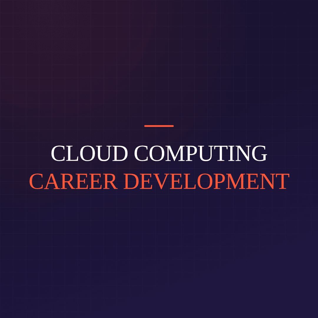 Cloud Computing Career Development