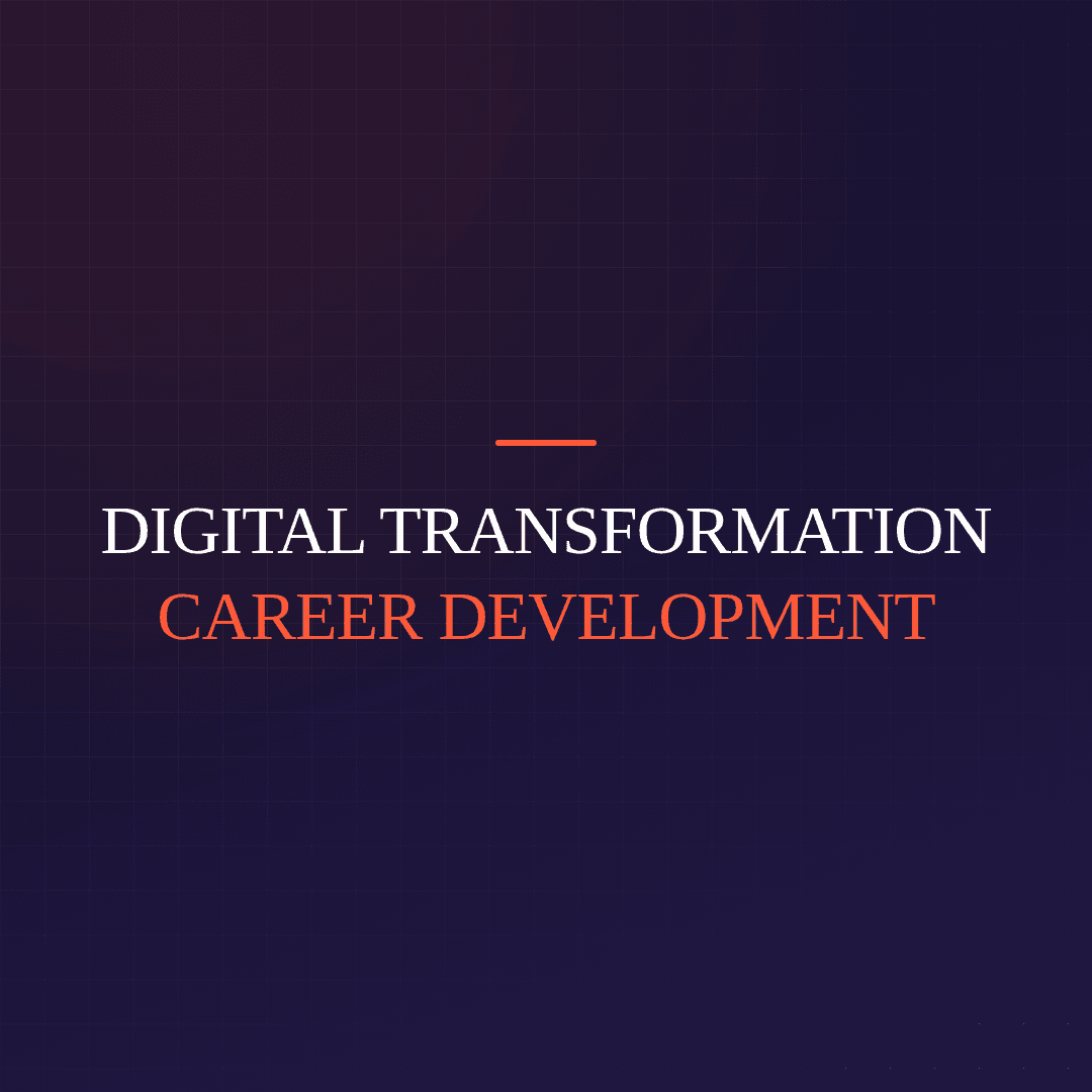 Digital Transformation Career Development