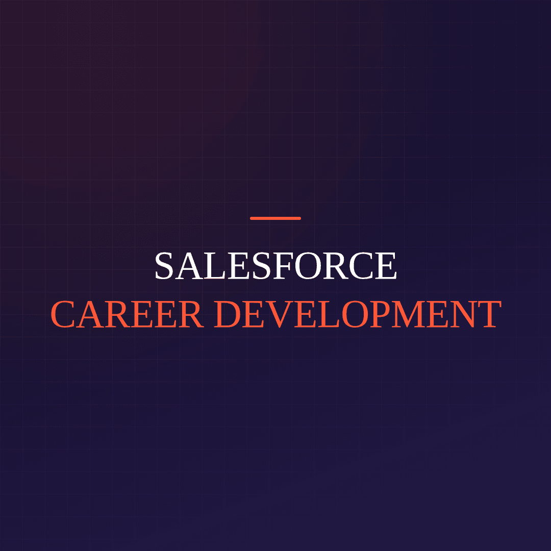 Salesforce Career Development