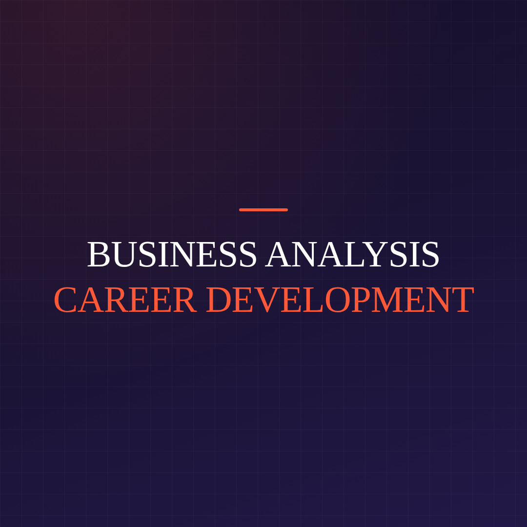 Business Analysis Career Development