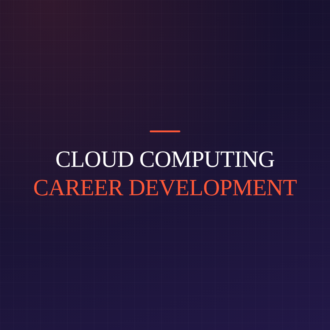Cloud Computing Career Development
